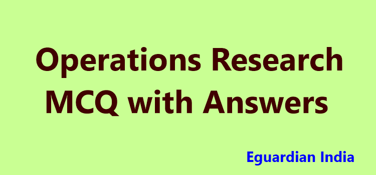 Operations Research Multiple Choice Questions and Answers