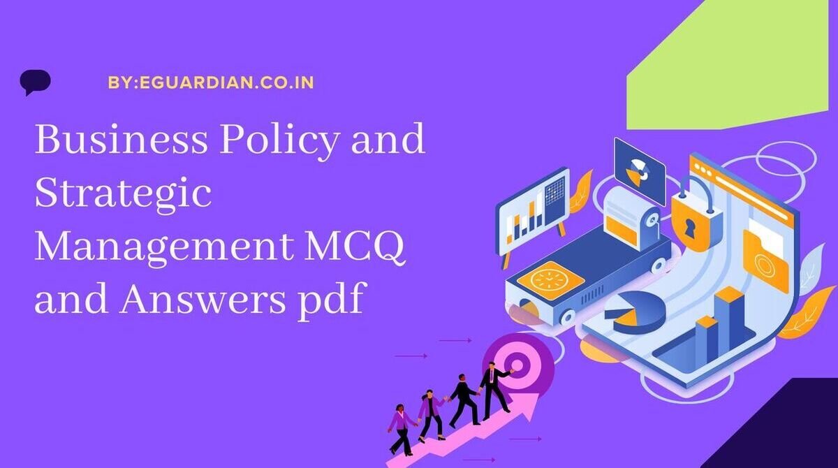 Business Policy and Strategic Management MCQ and Answers pdf