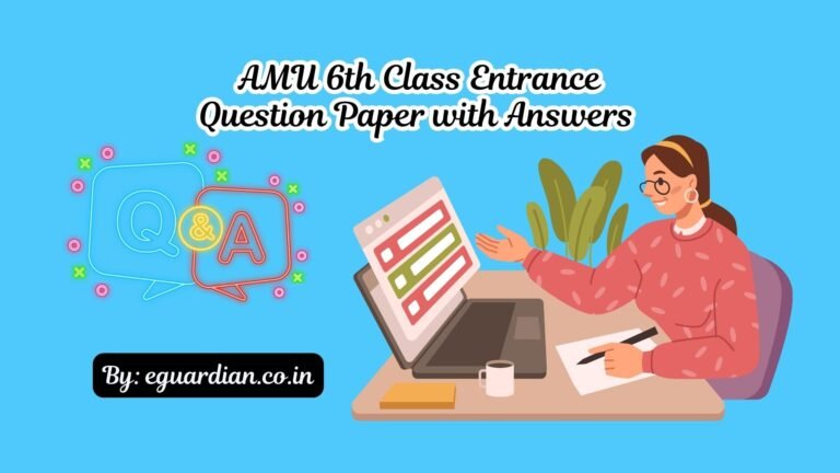 AMU 6th Class Entrance Question Paper with Answers Quiz