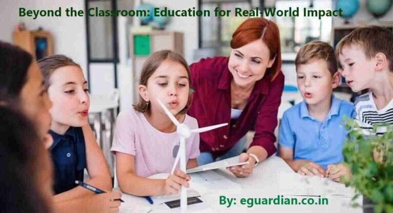 Beyond the Classroom : Education for Real-World Impact