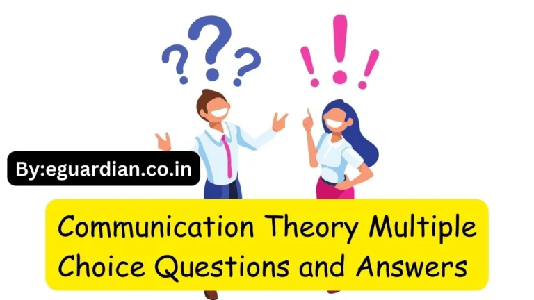 Communication Theory Multiple Choice Questions and Answers