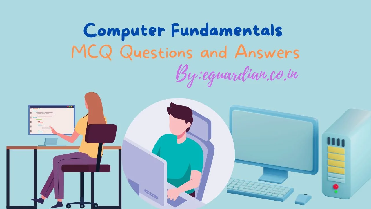 Computer Fundamentals MCQ Questions and Answers