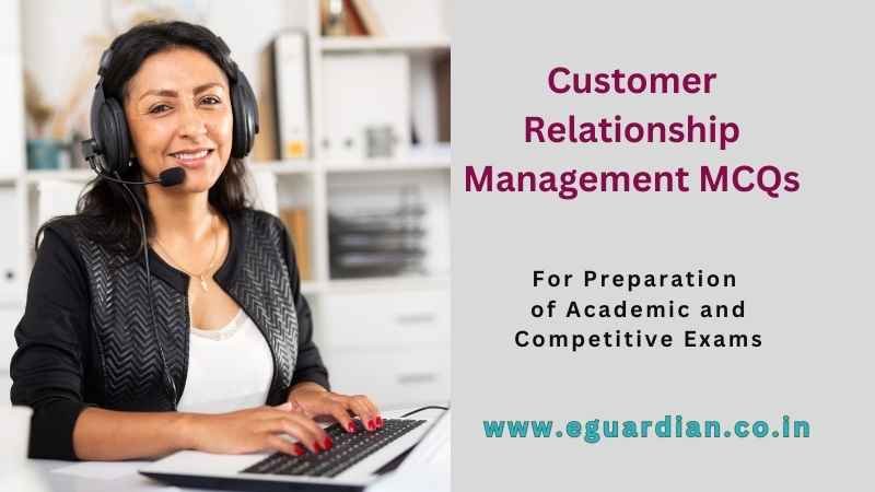 Customer Relationship Management MCQ with Answers