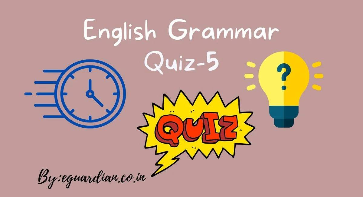 English Grammar Quiz-5