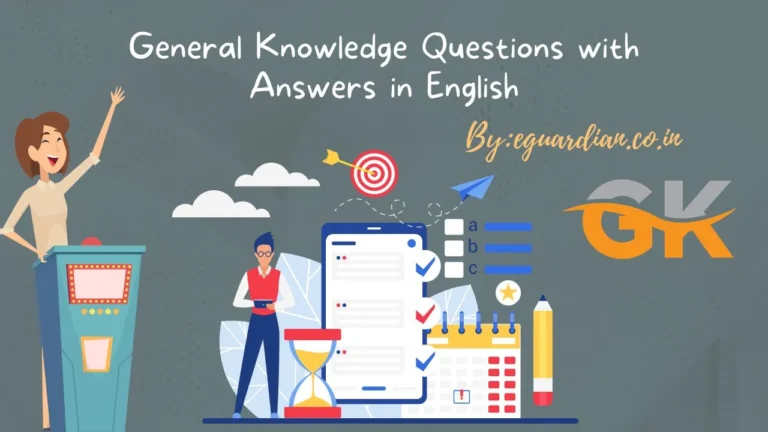 General Knowledge Questions with Answers in English