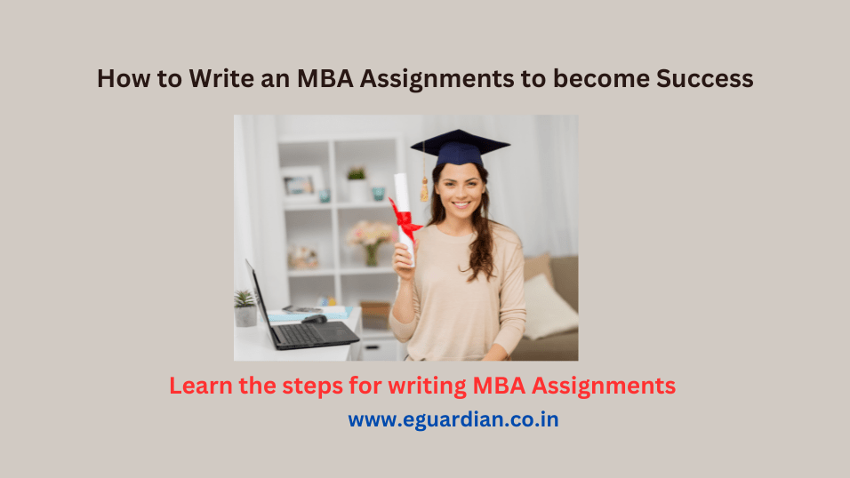 How to Write an MBA Assignments