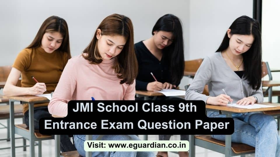 JMI School Class 9th Previous Year Entrance Exam Question Paper