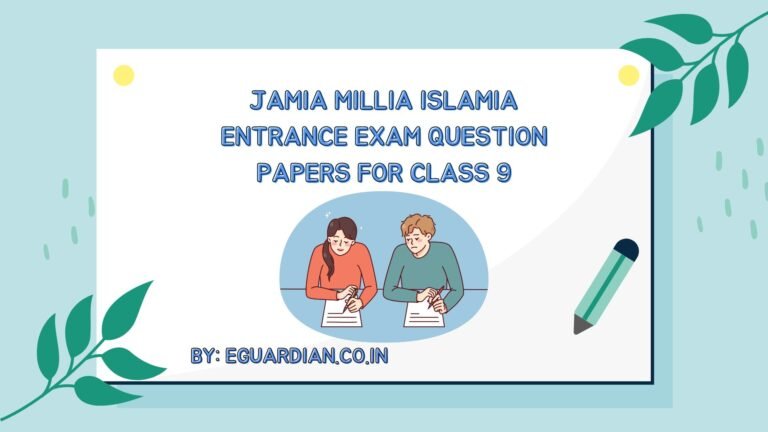 Jamia Millia Islamia entrance exam question papers for class 9 : Session – 2018-19
