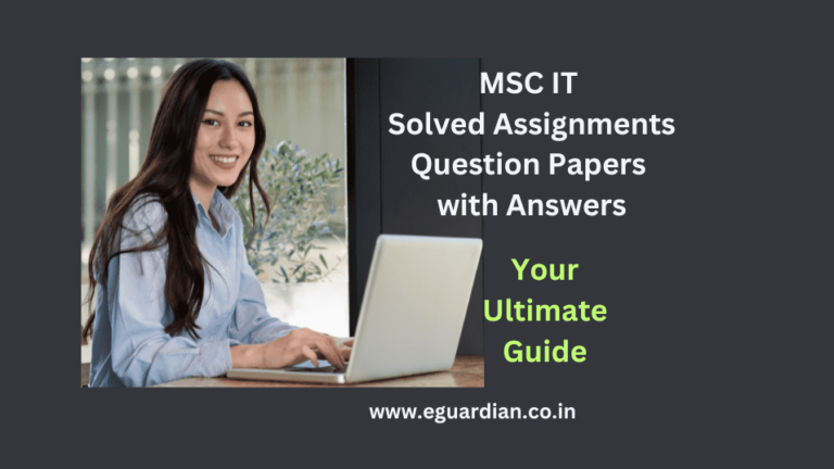 MSC IT Solved Assignments Question Papers with Answers 2024