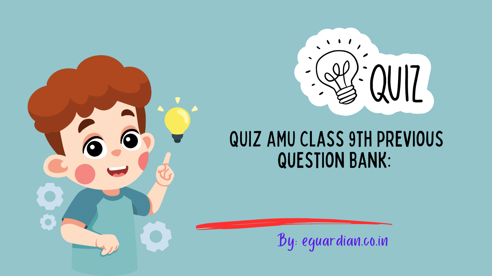 QUIZ AMU class 9th previous question bank Session 2015 – 2016