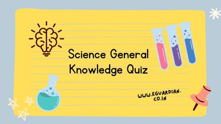 Science General Knowledge Quiz  | GK Questions related to Science