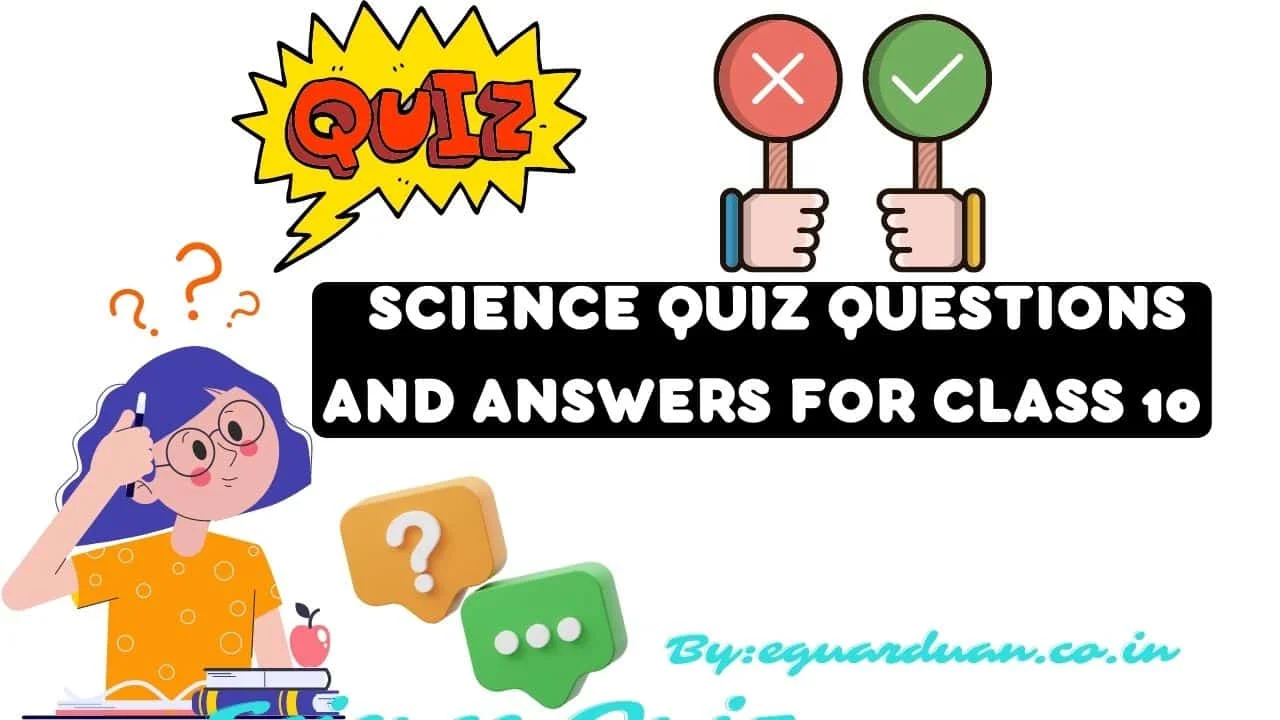 Science Quiz Questions and Answers