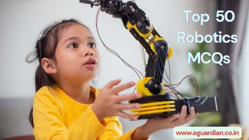 Top 50 Robotics Questions and Answers