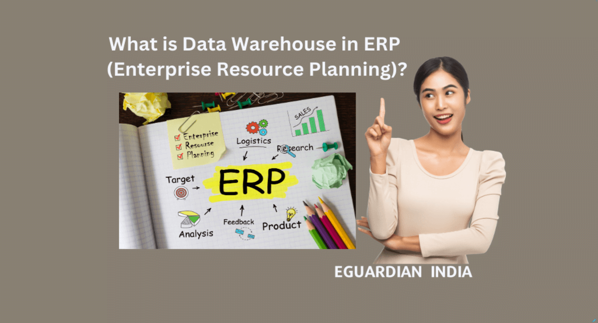 What is Data Warehouse in ERP