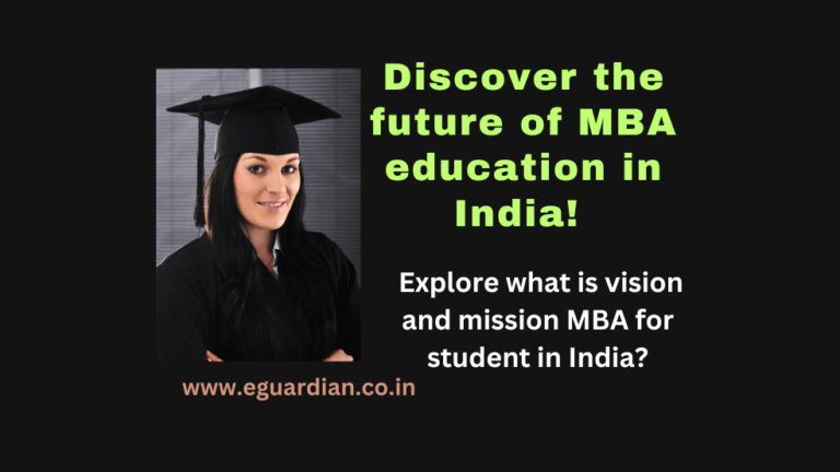 What is vision and mission MBA for student in India 2024?